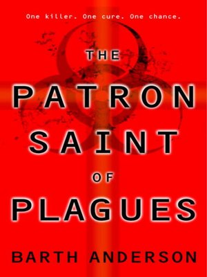 cover image of The Patron Saint of Plagues